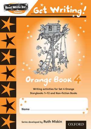 Read Write Inc. Phonics: Get Writing!: Orange 4 Pack of 10 New Edition de Ruth Miskin