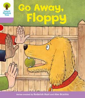 Oxford Reading Tree: Level 1+: First Sentences: Go Alway Floppy de Roderick Hunt