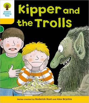 Oxford Reading Tree: Level 5: More Stories C: Kipper and the Trolls de Roderick Hunt