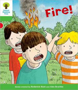 Oxford Reading Tree: Level 2: Decode and Develop: Fire! de Roderick Hunt