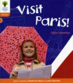 Oxford Reading Tree: Level 6: Floppy's Phonics Non-Fiction: Visit Paris! de Claire Llewellyn