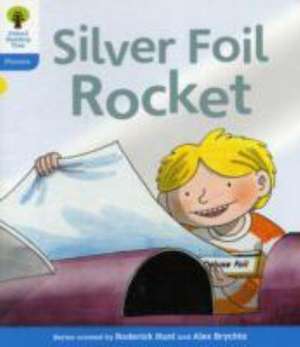 Oxford Reading Tree: Level 3: Floppy's Phonics Fiction: The Silver Foil Rocket de Roderick Hunt