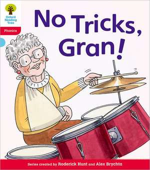 Oxford Reading Tree: Level 4: Floppy's Phonics Fiction: No Tricks, Gran! de Roderick Hunt