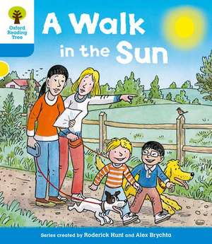 Oxford Reading Tree: Level 3 More a Decode and Develop a Walk in the Sun de Roderick Hunt