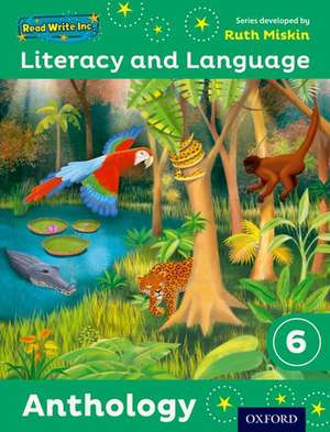 Read Write Inc.: Literacy & Language: Year 6 Anthology de Ruth Miskin