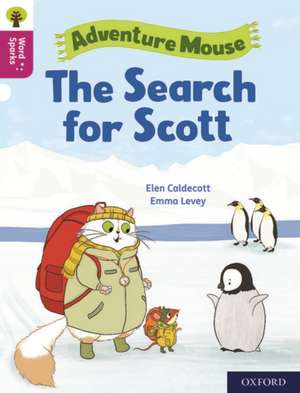 Oxford Reading Tree Word Sparks: Level 10: The Search for Scott de James Clements