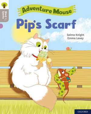 Oxford Reading Tree Word Sparks: Level 1: Pip's Scarf de James Clements