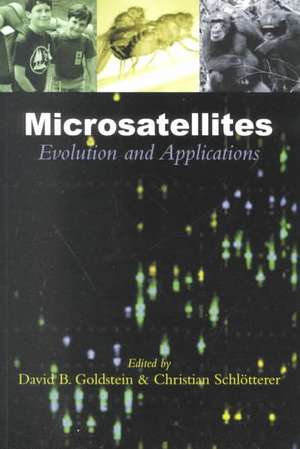 Microsatellites: Evolution and Applications de David B. Goldstein