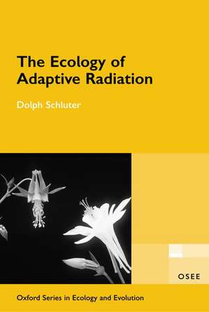 The Ecology of Adaptive Radiation de Dolph Schluter