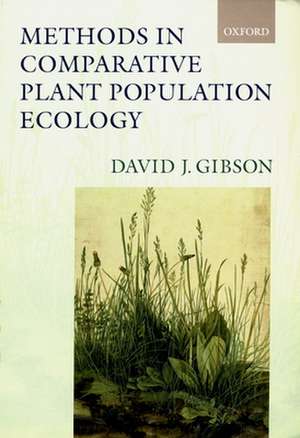 Methods in Comparative Plant Population Ecology de David J. Gibson