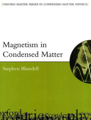 Magnetism in Condensed Matter de Stephen Blundell