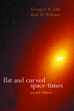 Flat and Curved Space-Times de G. F. R. Ellis