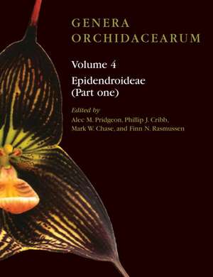 Genera Orchidacearum Volume 4: Epidendroideae (Part 1) de Alec M. Pridgeon