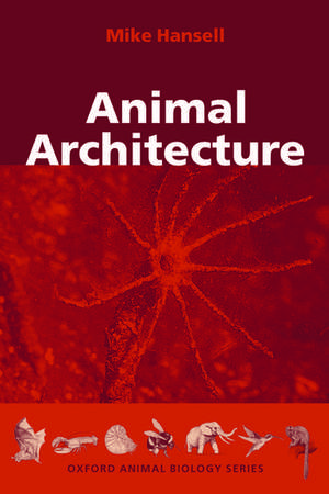 Animal Architecture de Mike Hansell