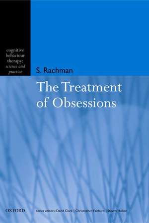 The Treatment of Obsessions de Stanley Rachman