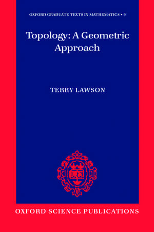 Topology: A Geometric Approach de Terry Lawson