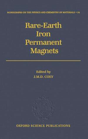 Rare-earth Iron Permanent Magnets de J. M. D. Coey