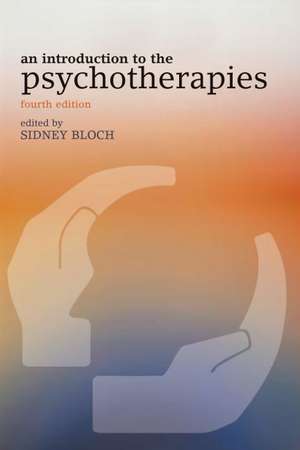 An Introduction to the Psychotherapies de Sidney Bloch