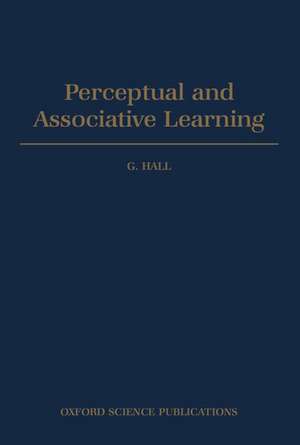 Perceptual and Associative Learning de Geoffrey Hall