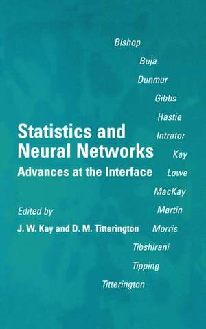 Statistics and Neural Networks: Advances at the Interface de J. W. Kay