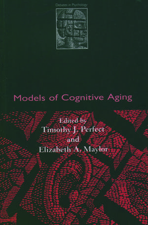 Models of Cognitive Aging de Tim Perfect