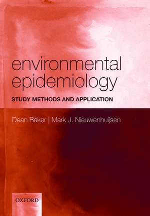 Environmental Epidemiology: Study methods and application de Dean Baker