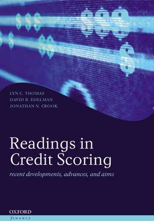 Readings in Credit Scoring: Foundations, Developments, and Aims de Lyn C. Thomas