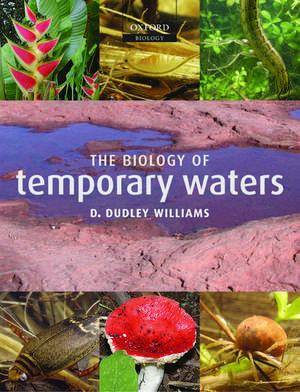 The Biology of Temporary Waters de D. Dudley Williams