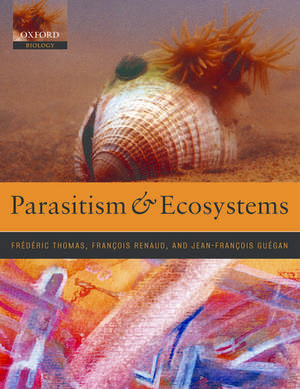 Parasitism and Ecosystems de Frédéric Thomas