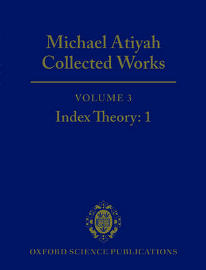 Michael Atiyah Collected Works: Volume 3: Index Theory 1 de Michael Atiyah