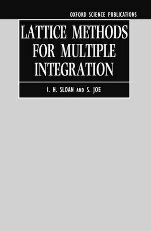 Lattice Methods for Multiple Integration de I. H. Sloan