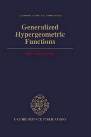 Generalized Hypergeometric Functions de Bernard Dwork