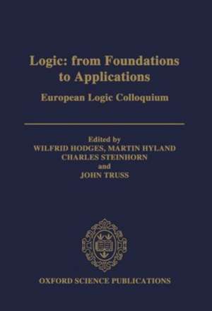 Logic: From Foundations to Applications: European Logic Colloquium de Wilfrid Hodges