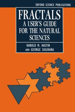 Fractals: A User's Guide for the Natural Sciences de Harold M. Hastings