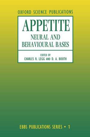 Appetite: Neural and Behavioural Bases de Charles R. Legg