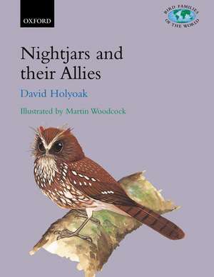 Nightjars and their Allies: The Caprimulgiformes de D.T. Holyoak