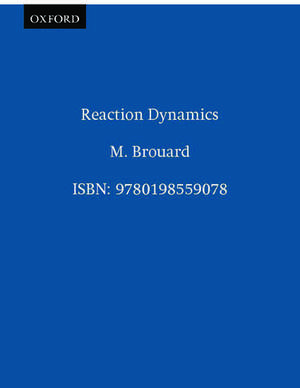 Reaction Dynamics de M. Brouard