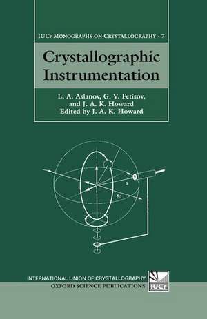 Crystallographic Instrumentation de L. A Aslanov