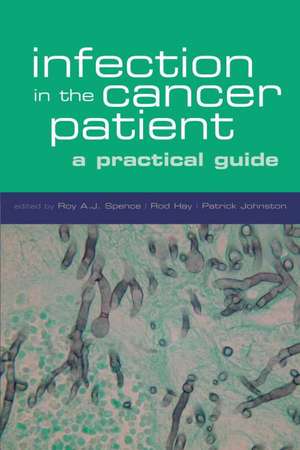 Infection in the cancer patient: A practical guide de R A J Spence