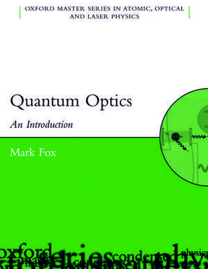 Quantum Optics: An Introduction de Mark Fox