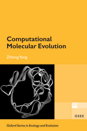 Computational Molecular Evolution de Ziheng Yang