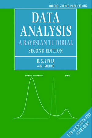 Data Analysis: A Bayesian Tutorial de Devinderjit Sivia