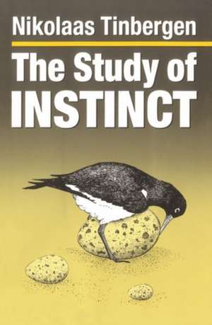 The Study of Instinct: with a new Preface de Nikolaas Tinbergen