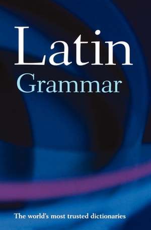 A Latin Grammar de James Morwood