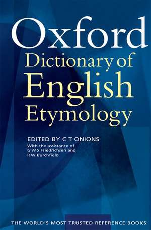 The Oxford Dictionary of English Etymology de C. T. Onions