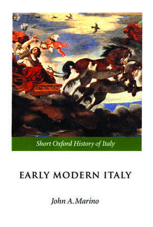 Early Modern Italy: 1550-1796 de John A. Marino