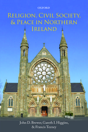 Religion, Civil Society, and Peace in Northern Ireland de John D. Brewer