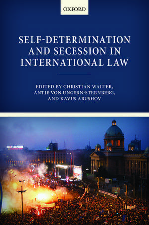 Self-Determination and Secession in International Law de Christian Walter