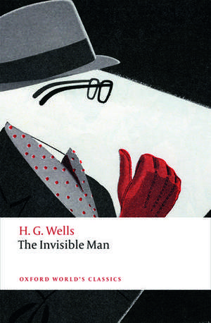 The Invisible Man: A Grotesque Romance de H. G. Wells