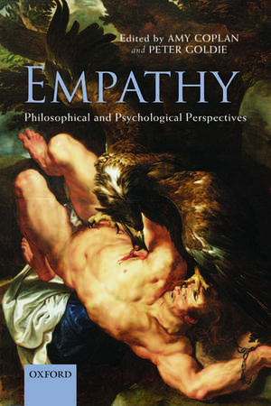 Empathy: Philosophical and Psychological Perspectives de Amy Coplan